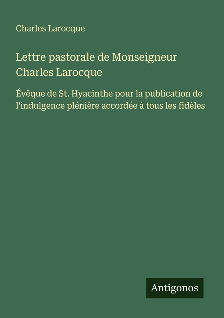 Lettre pastorale de Monseigneur Charles Larocque