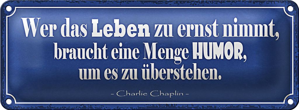 Blechschild Spruch 27x10cm wer Leben zu ernst nimmt Humor Dekoration