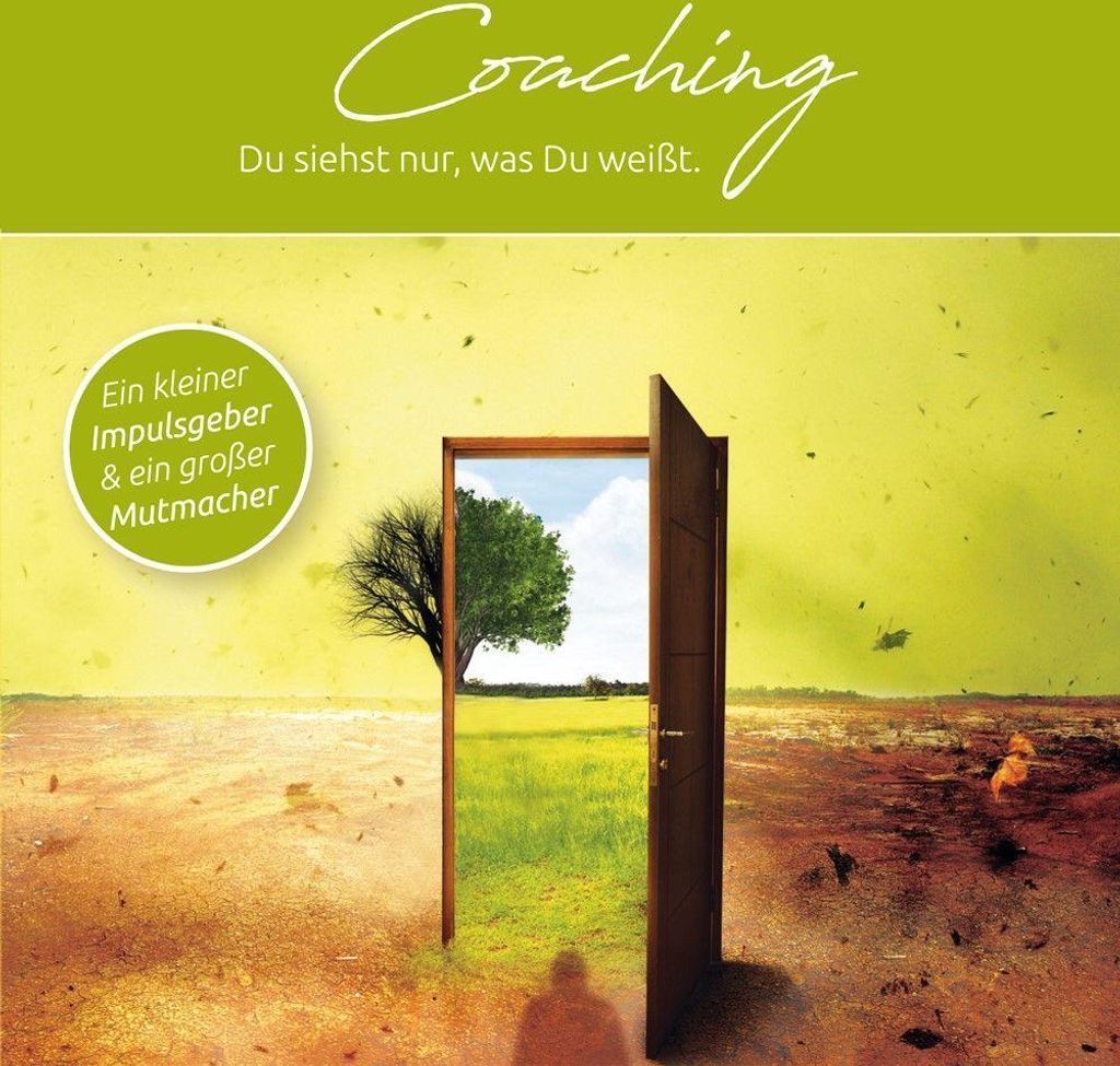 Coaching - Du siehst nur, was Du weißt