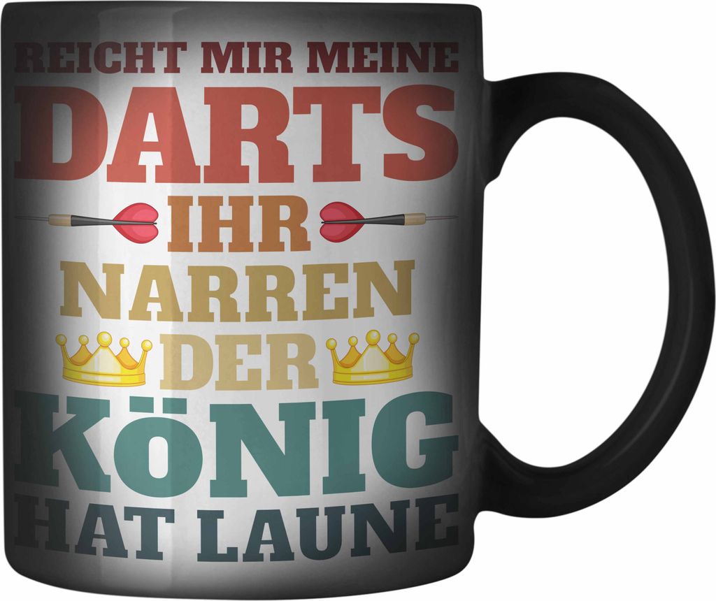 Trendation - Dart Farbwechsel Zauber-Tasse Dartpfeil Reicht Mir Meine Darts Spruch Männer Dart-Spieler Geschenkidee (Schwarz)