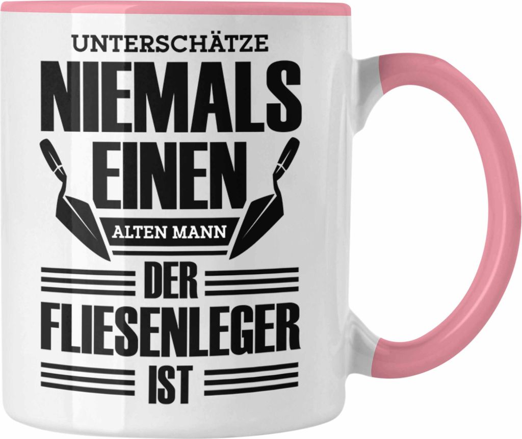 Trendation - Tasse für Fliesenleger Geschenkidee für alten Mann, Opa oder Papa (Rosa)