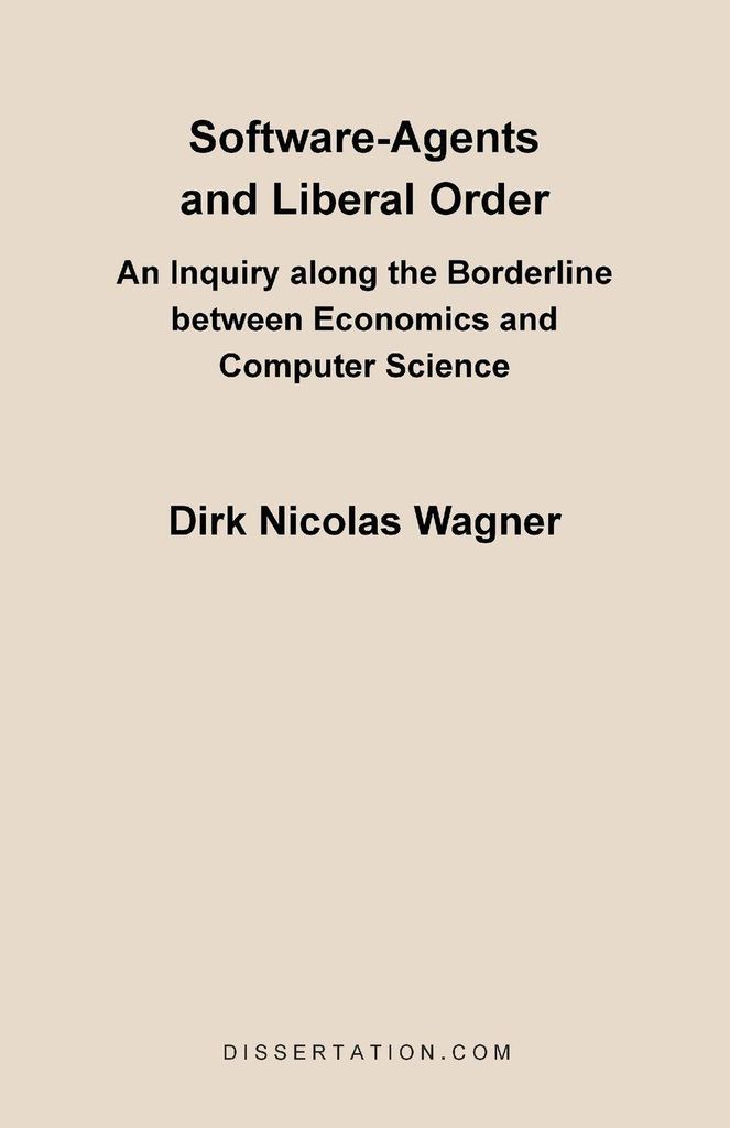Software-Agents and Liberal Order