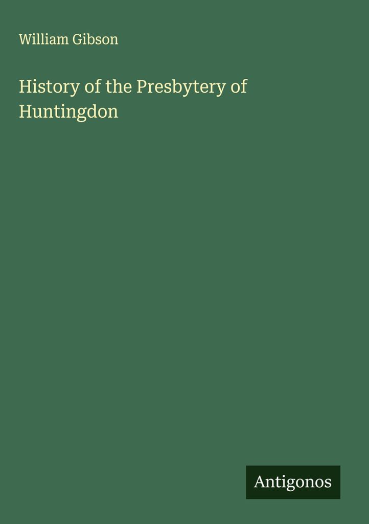 Geschichte des Presbyteriums von Huntingdon