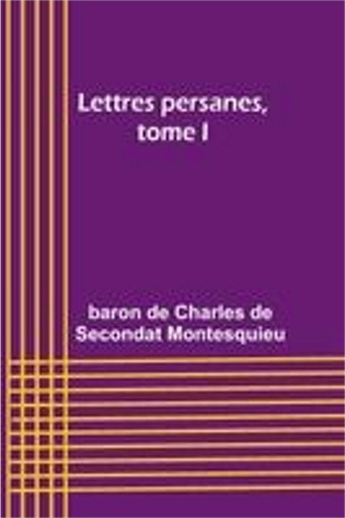 Lettres persanes, tome I