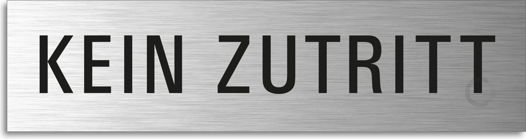 Türschild Kein Zutritt Hinweisschild Textschild Aluminium Produktbild 