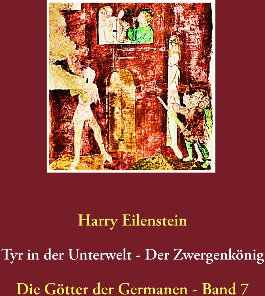 Tyr in der Unterwelt - Der Zwergenkönig
