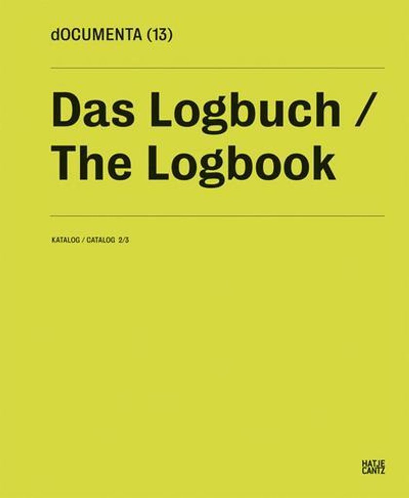 dOCUMENTA (13)Katalog 2/3: Das Logbuch