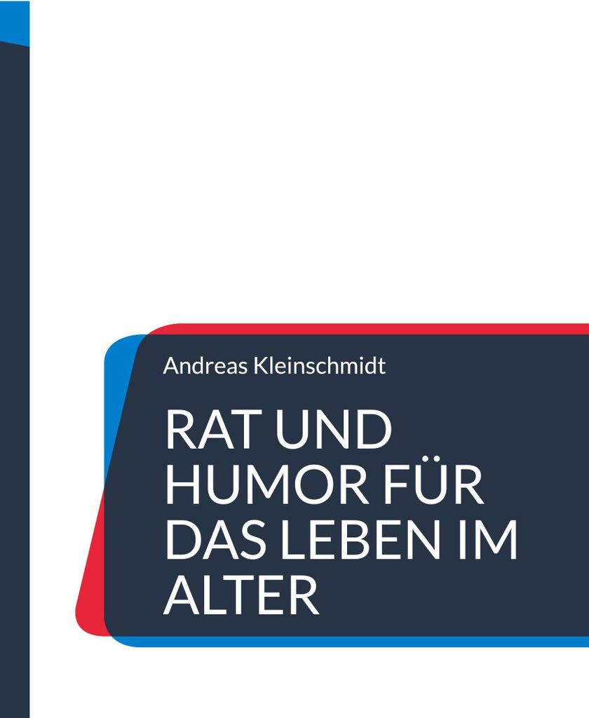 Rat und Humor für das Leben im Alter