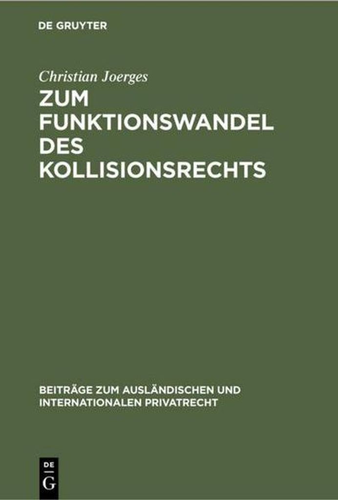 Zum Funktionswandel des Kollisionsrechts