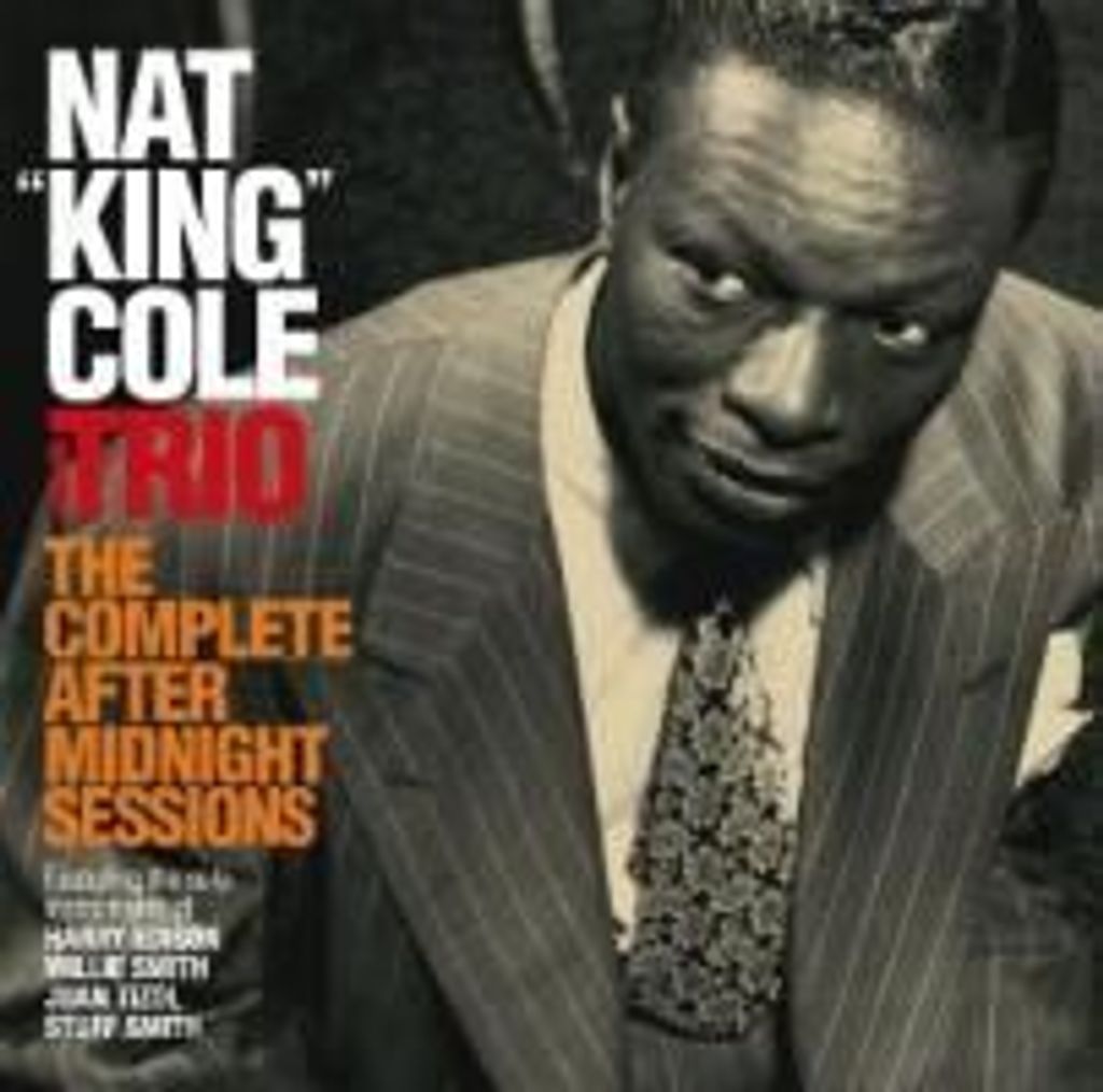 Cole,Nat King Trio - Complete After Midnight Sessi