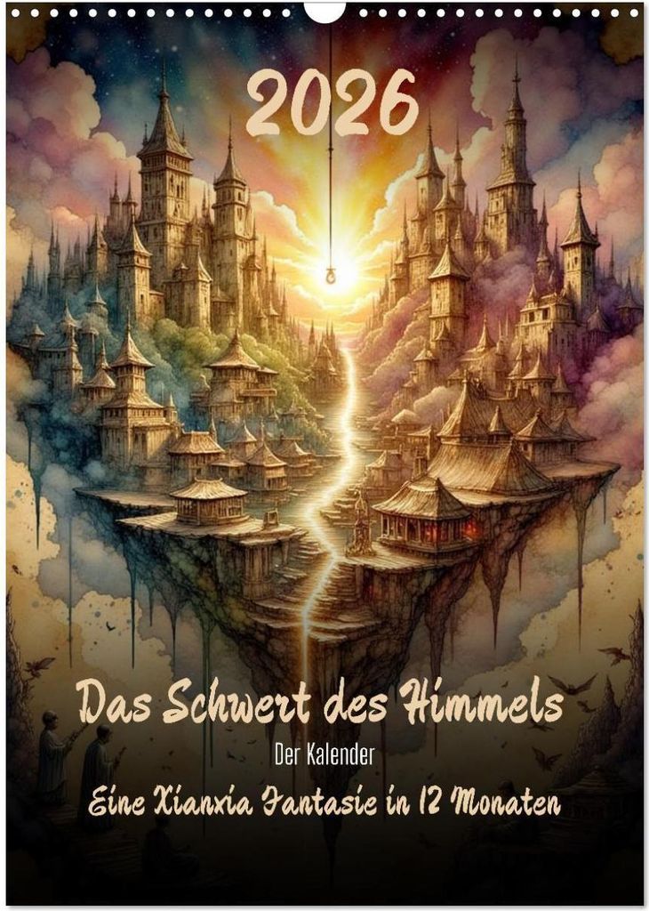 Das Schwert des Himmels - Der Kalender (Wandkalender 2026 DIN A3 hoch), CALVENDO Monatskalender