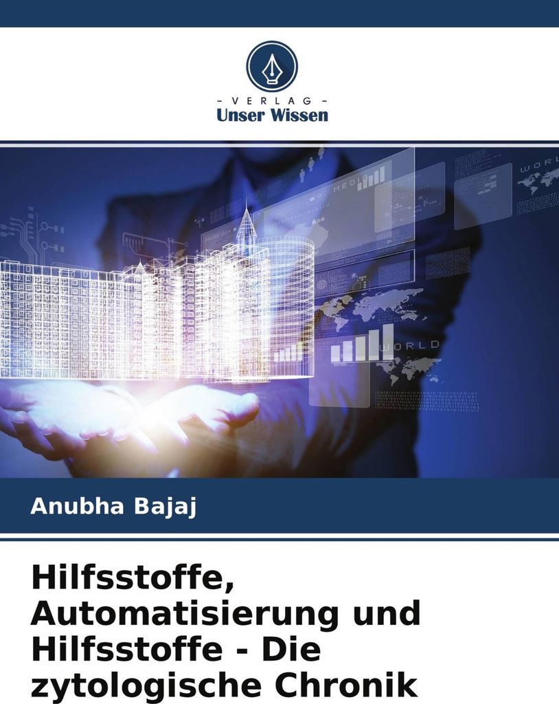 Hilfsstoffe, Automatisierung und Hilfsstoffe - Die zytologische Chronik