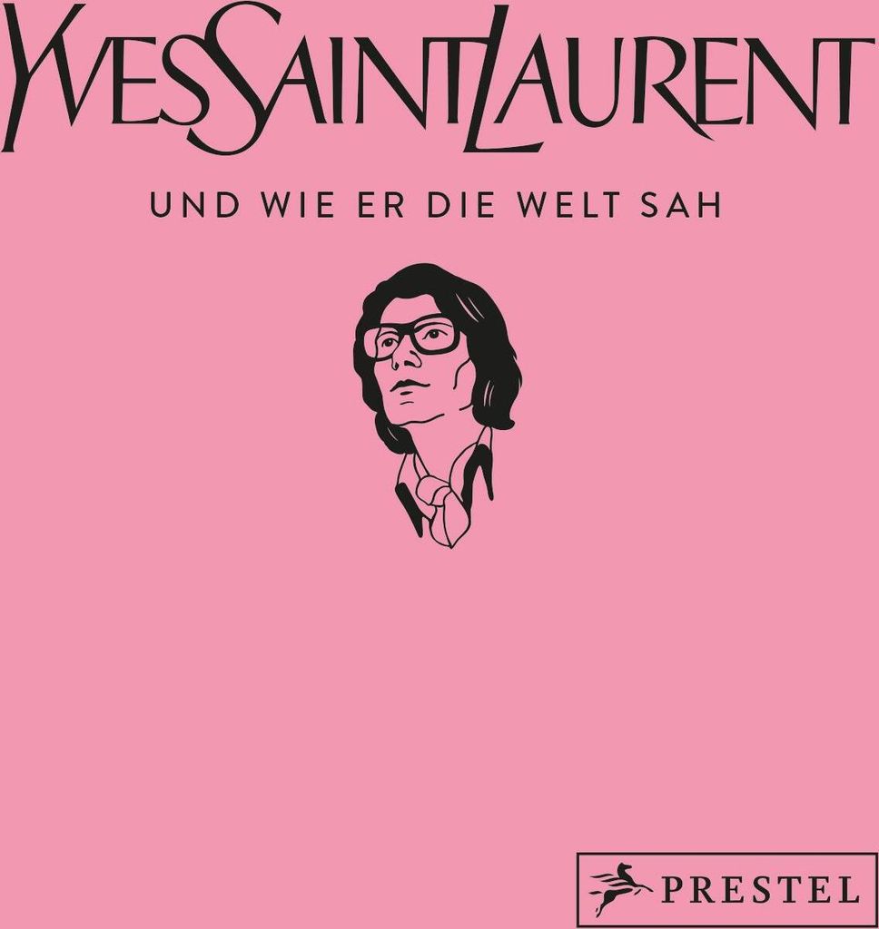 Yves Saint Laurent und wie er die Welt sah Produktbild 