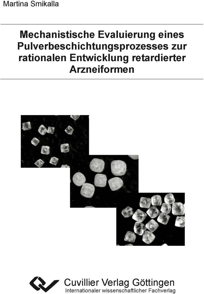 Mechanistische Evaluierung eines Pulverbeschichtungsprozesses zur rationalen Entwicklung retardierter Arzneiformen