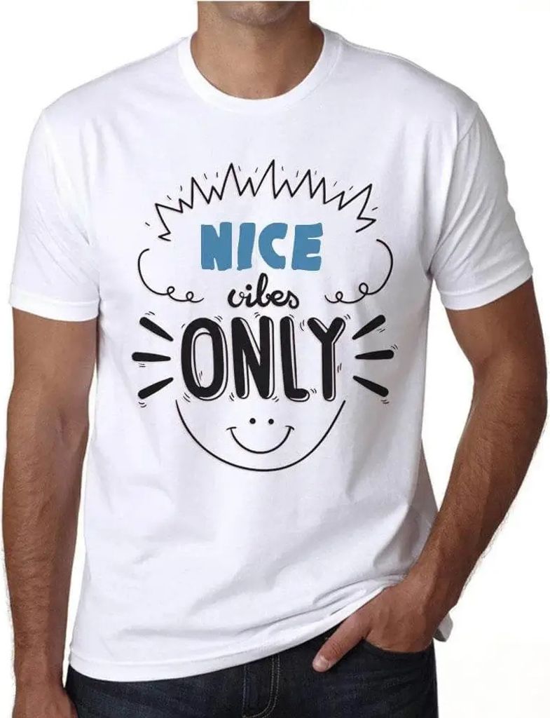 Herren Grafik T-Shirt Nur nette Vibes – Nice Vibes Only – Öko-Verantwortlich Vintage Jahrgang Kurzarm Lustige Druck Geburtstag Geschenk Mann