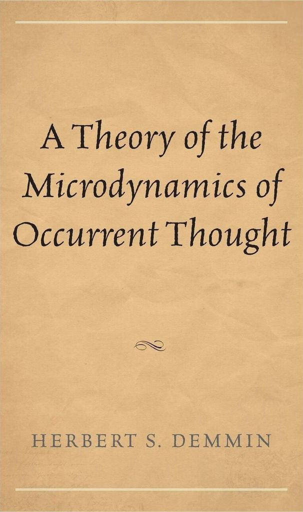 Theory of the Microdynamics of Occurrent Thought