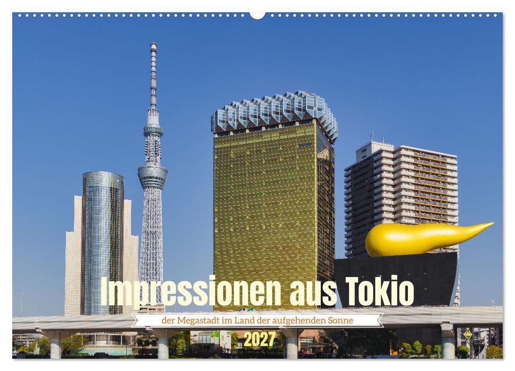 Impressionen aus Tokio, der Megastadt im Land der aufgehenden Sonne (Wandkalender 2027 DIN A2 quer), CALVENDO Monatskalender
