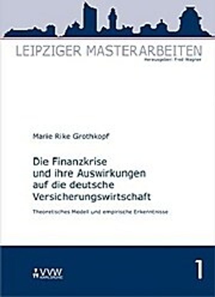 Die Finanzkrise und ihre Auswirkungen auf die deutsche Versicherungswirtschaft