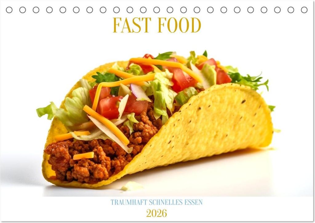 FAST FOOD (Tischkalender 2026 DIN A5 quer), CALVENDO Monatskalender