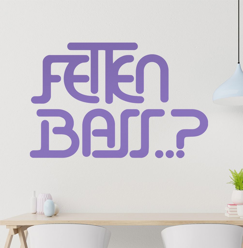 Fetten Bass...??? Wandtattoo in 6 Größen - Wandaufkleber Wall Sticker - Dekoration, Küche, Wohnzimmer, Schlafzimmer, Badezimmer