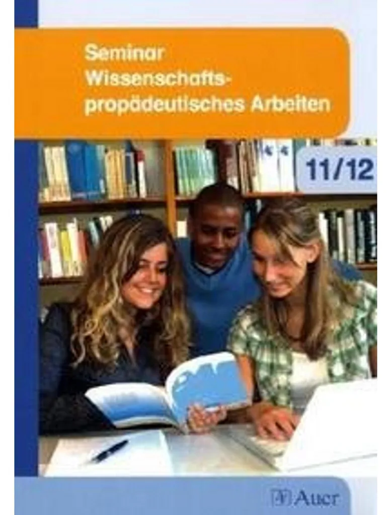 Seminar Wissenschaftspropädeutisches Arbeiten 11/12 Guide Méthodologie