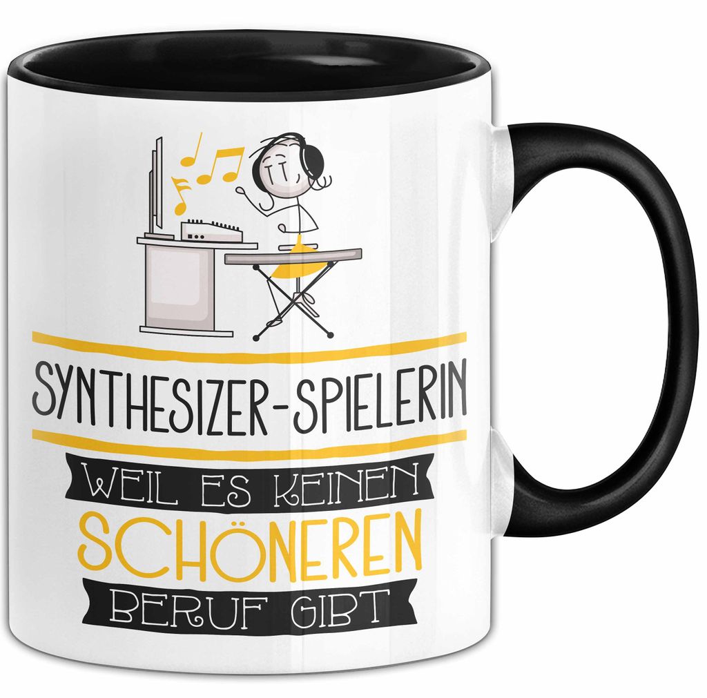 Synthesizer-Spielerin Weil Es Keinen Schöneren Beruf Gibt Tasse Geschenk für Eine Synthesizer-Spielerin Lustig (Schwarz)