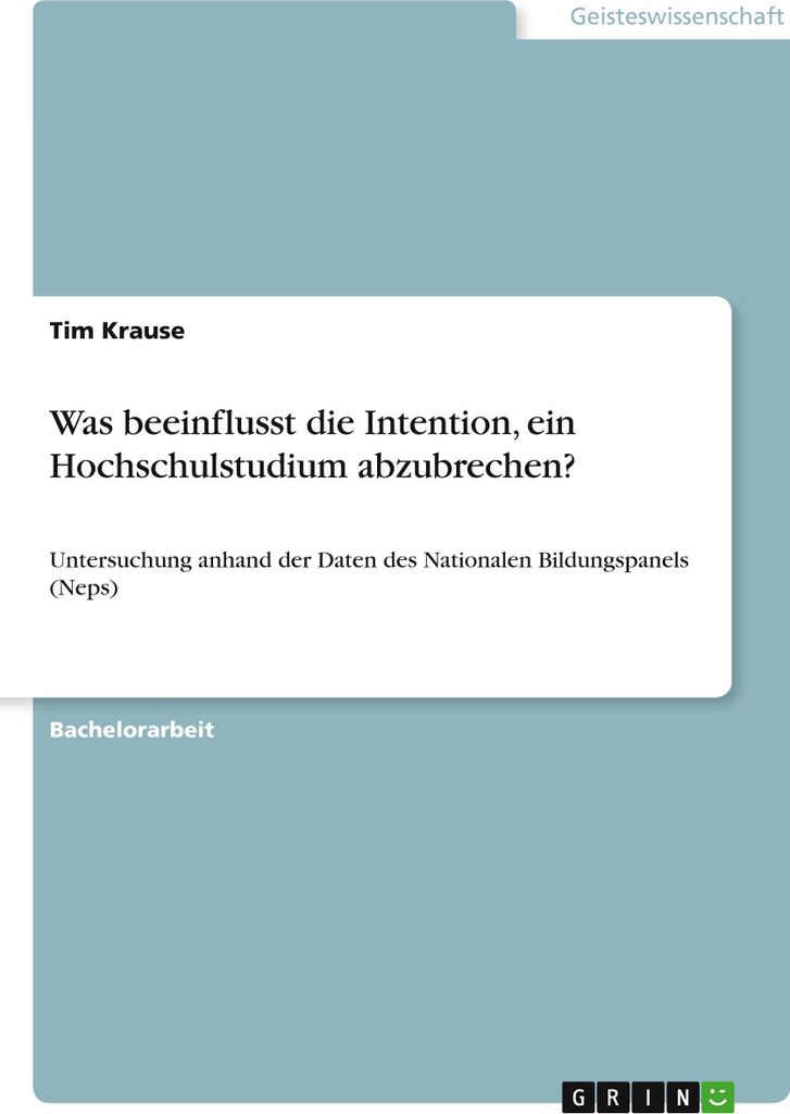 Was beeinflusst die Intention, ein Hochschulstudium abzubrechen?