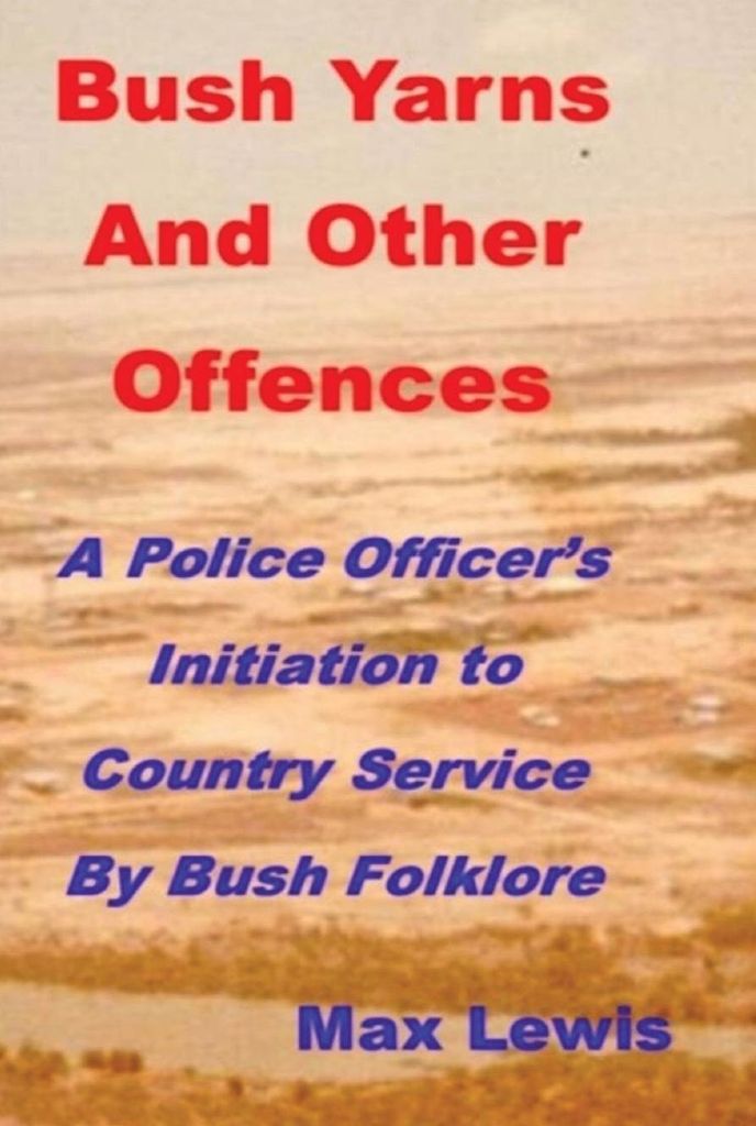 Bush Yarns and Other Offences