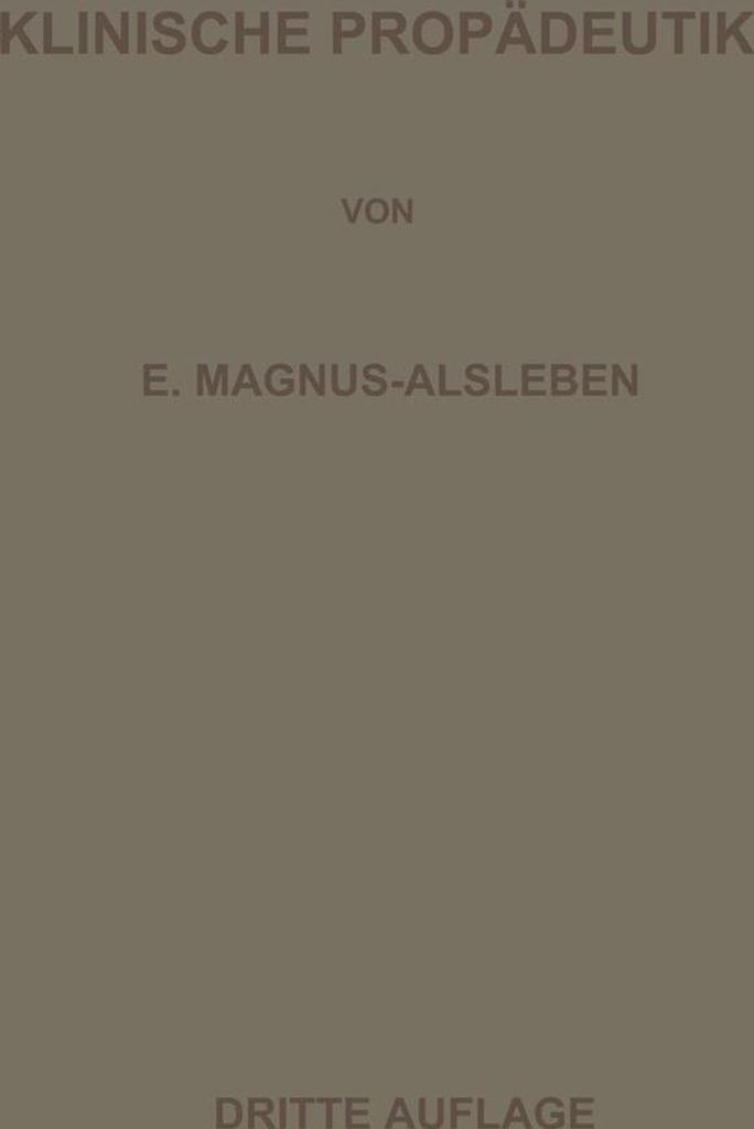 Vorlesungen über Klinische Propädeutik