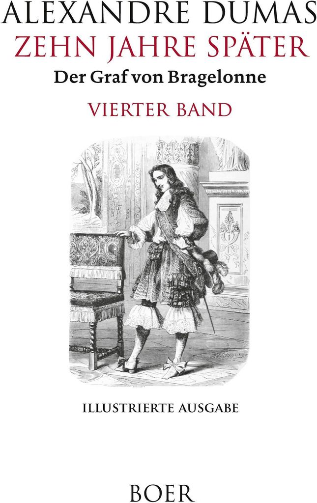 Zehn Jahre später oder Der Graf von Bragelonne Band 4
