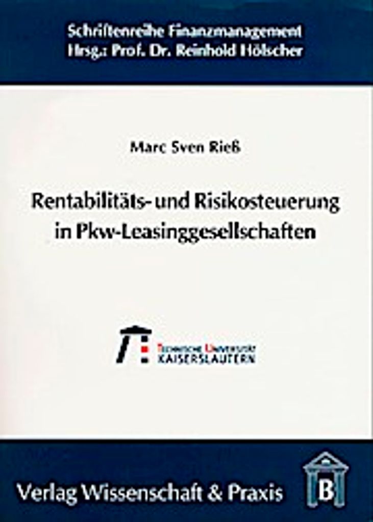 Rentabilitäts- und Risikosteuerung in Pkw-Leasinggesellschaften