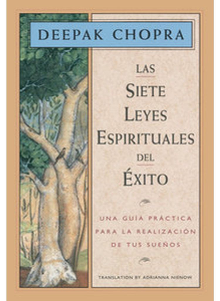 Las Siete Leyes Espirituales del Éxito / The Seven Spiritual Laws of Success
