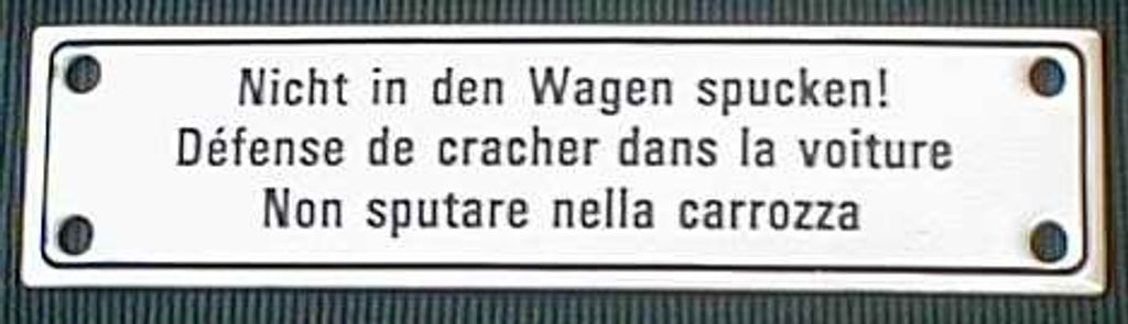 Eisenbahn Schild Nicht in den Wagen spucken!