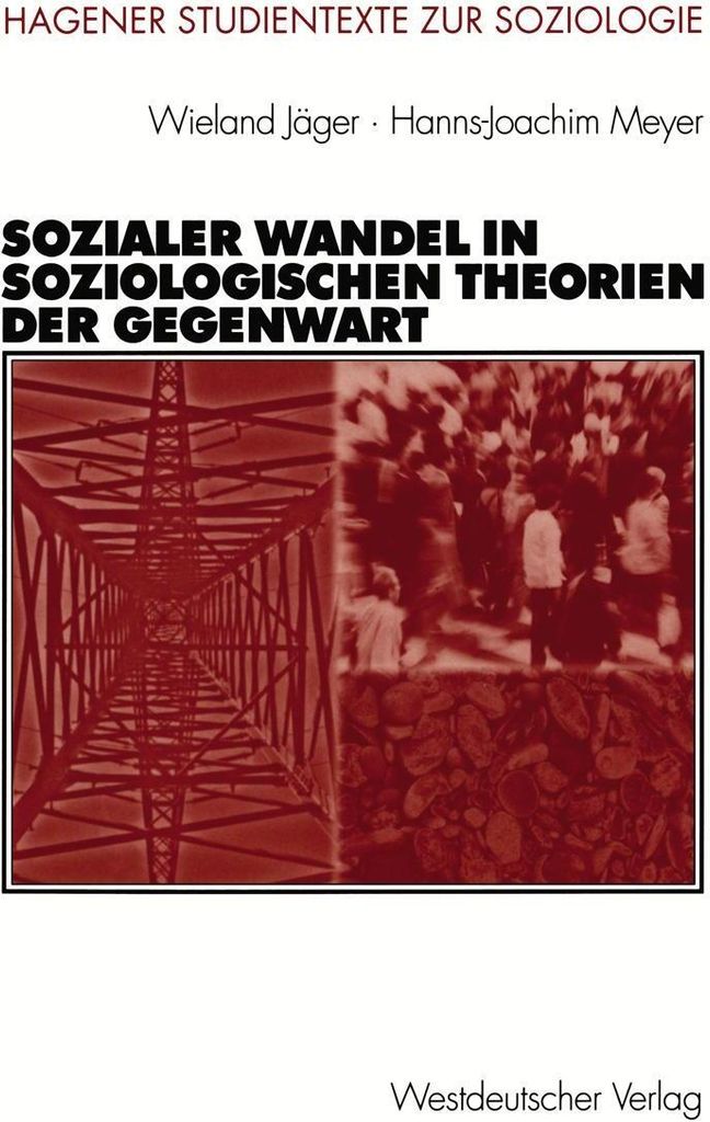 Sozialer Wandel in soziologischen Theorien der Gegenwart