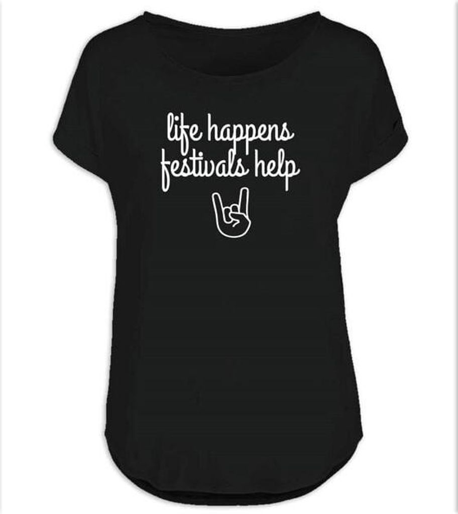 Sprüche T-Shirt Damen Life Happens, Festivals Help schwarz L