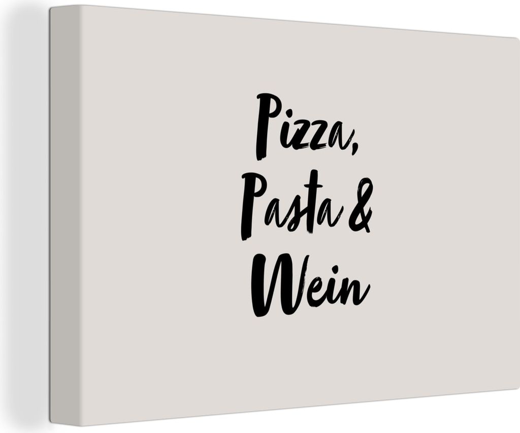 OneMillionCanvasses - Leinwandbilder - 140x90 cm, Zitate - Sprichwörter - Pizza, Pasta & Wein, Wandbilder Kunstdruck Wanddekoration - Foto auf L...
