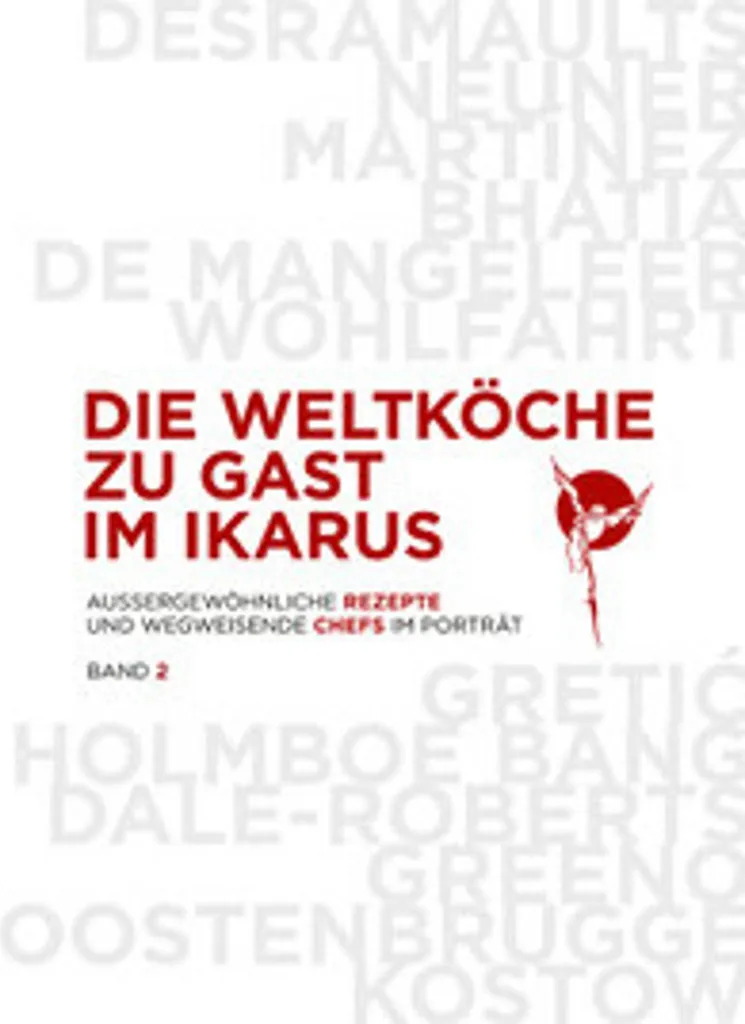 Die Weltköche zu Gast im Ikarus Vol 2 - Album Gastronomique Haute Couture