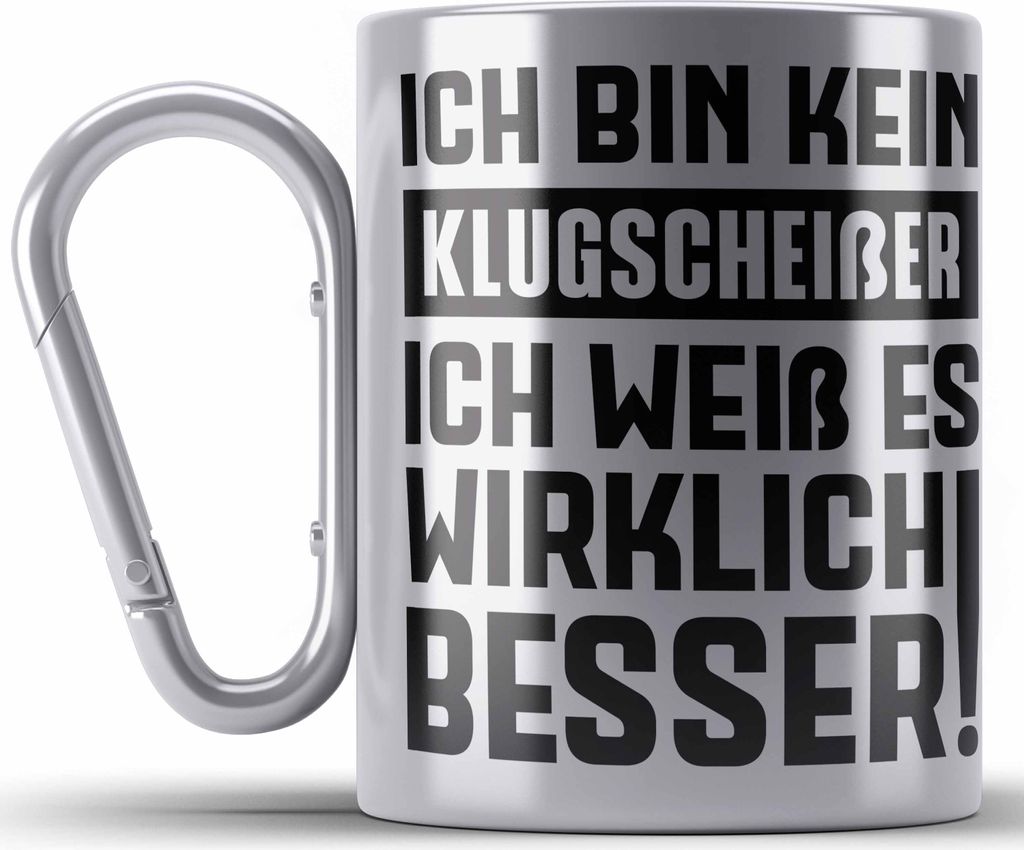 Trendation - Klugscheißer Geschenk Edelstahl Tasse Karabiner mit Spruch Besserwisser Geschenkidee Lustige Edelstahl Tasse Karabiner Sprüche Kolle...
