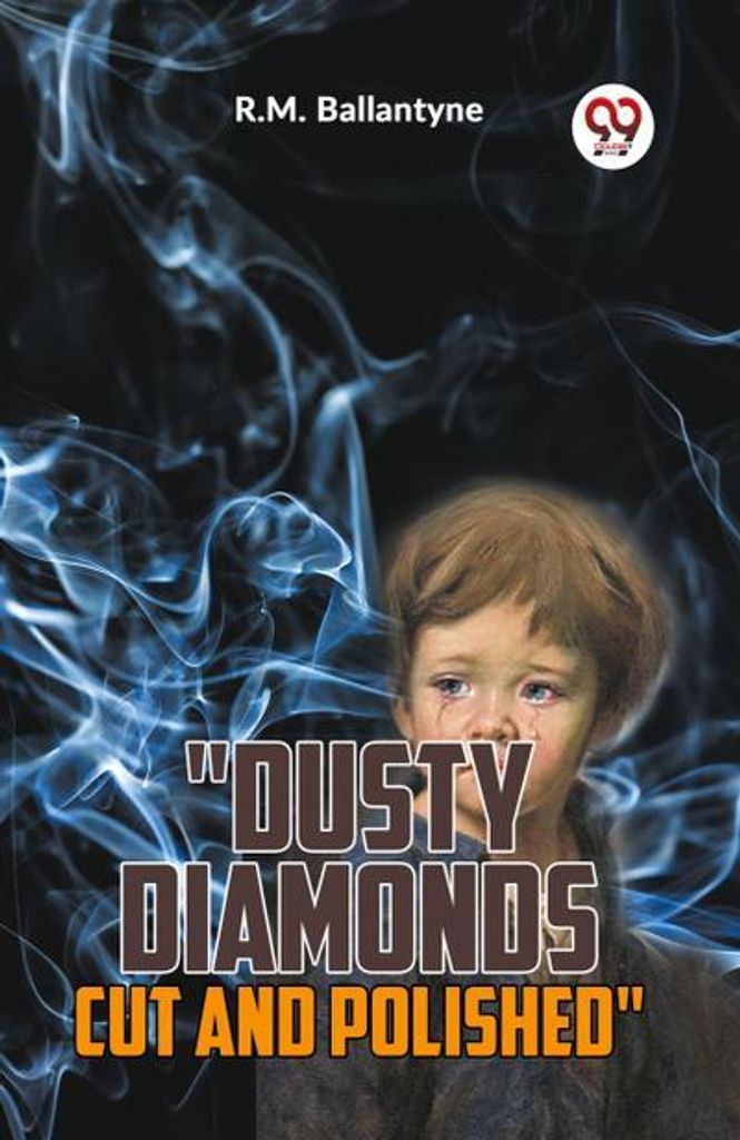 \Dusty Diamonds Cut And Polished\""