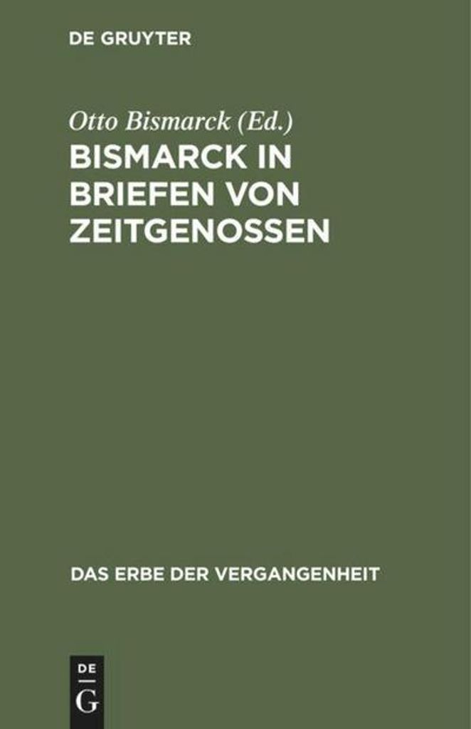 Bismarck in Briefen von Zeitgenossen