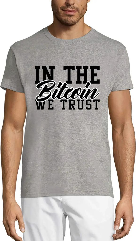 Herren Grafik T-Shirt In der bitcoin wir vertrauen Händlern Zitat - Krypto Bergbau – In The Bitcoin We Trust Traders Quote - Crypto Mining