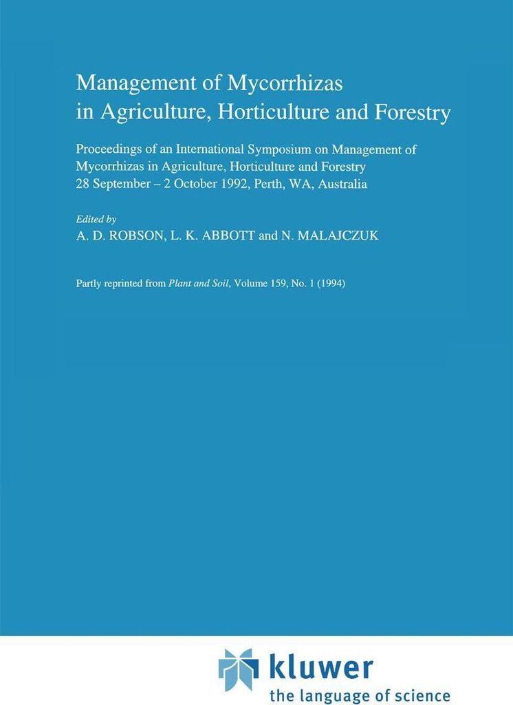 Management of Mycorrhizas in Agriculture, Horticulture and Forestry