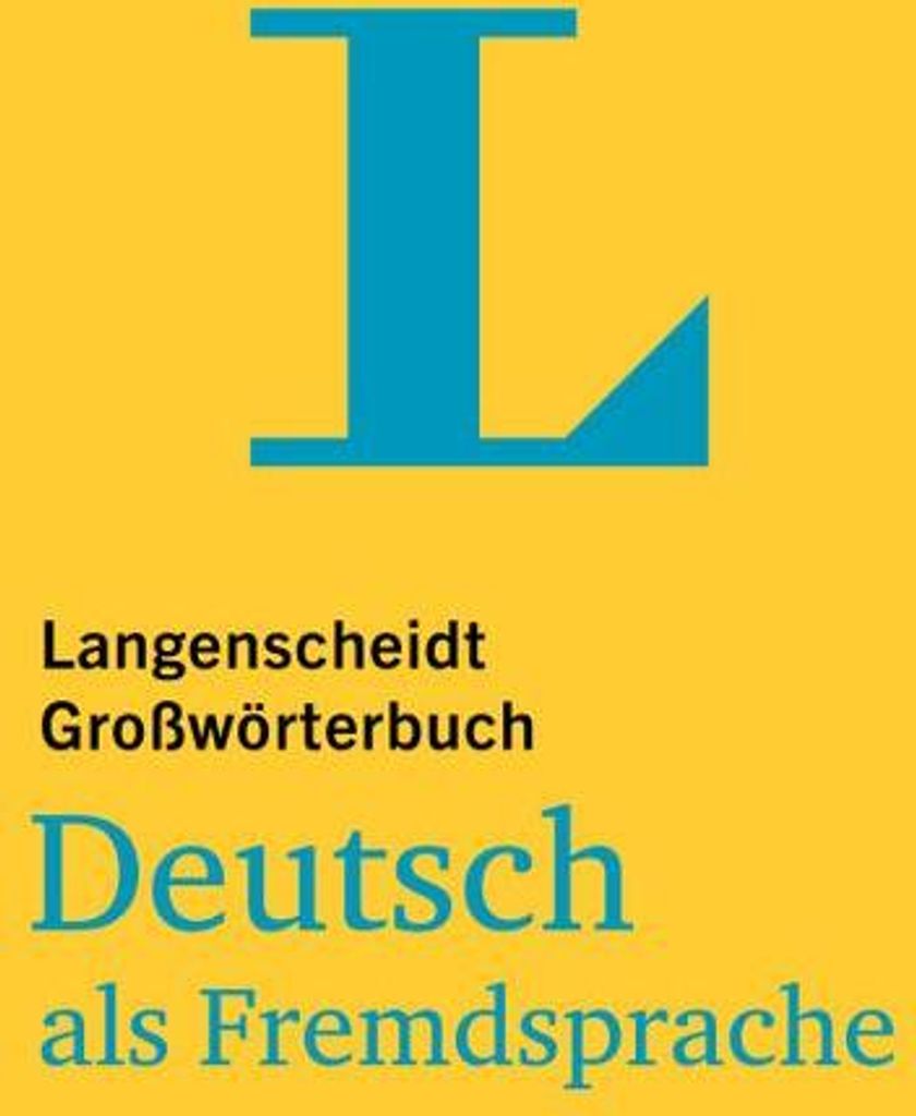 Langenscheidt Großwörterbuch Deutsch als Fremdsprache - für Studium und Beruf