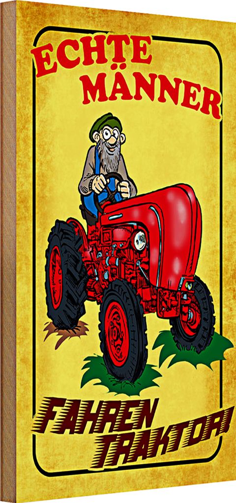 Holzschild Spruch 20x30cm echte Männer fahren Traktor