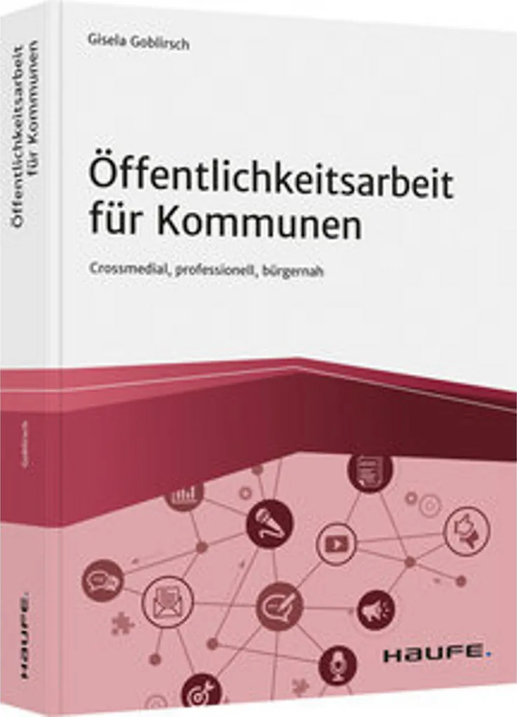 Öffentlichkeitsarbeit für Kommunen : guide de relations publiques