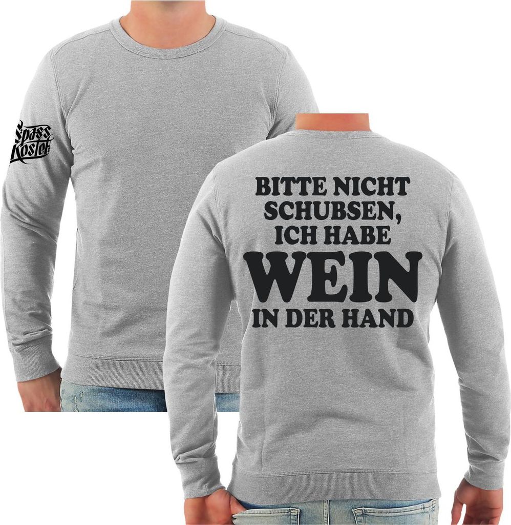 Herren Sweatshirt Bitte nicht schubsen habe WEIN in der Hand