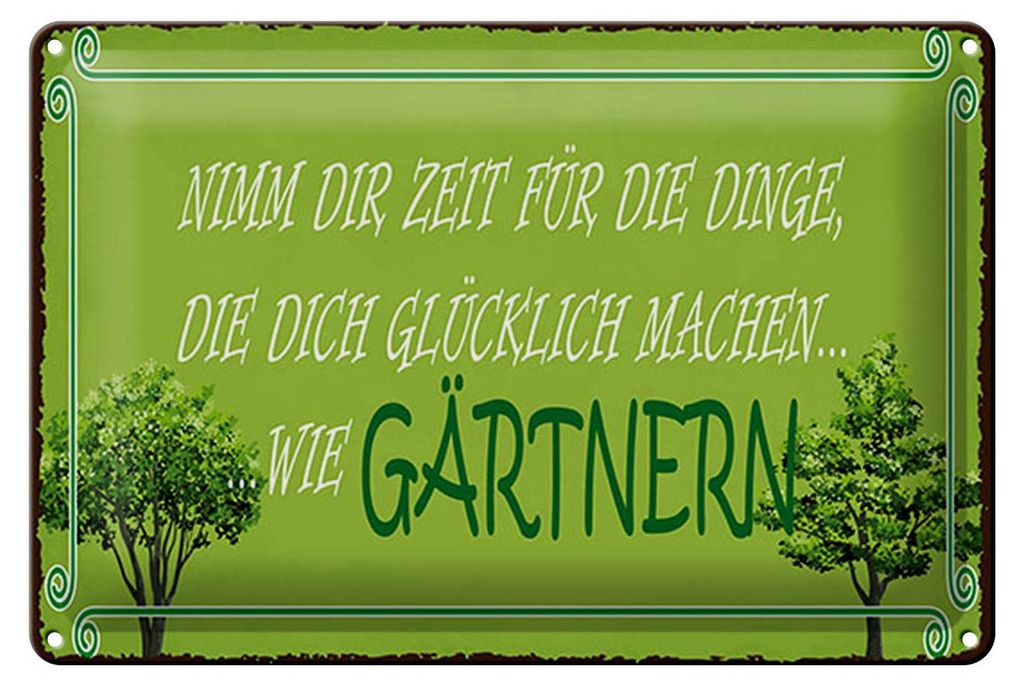 Blechschild Spruch 12x18 cm Glück nimm dir Zeit für GÄRTNERN Deko Schild