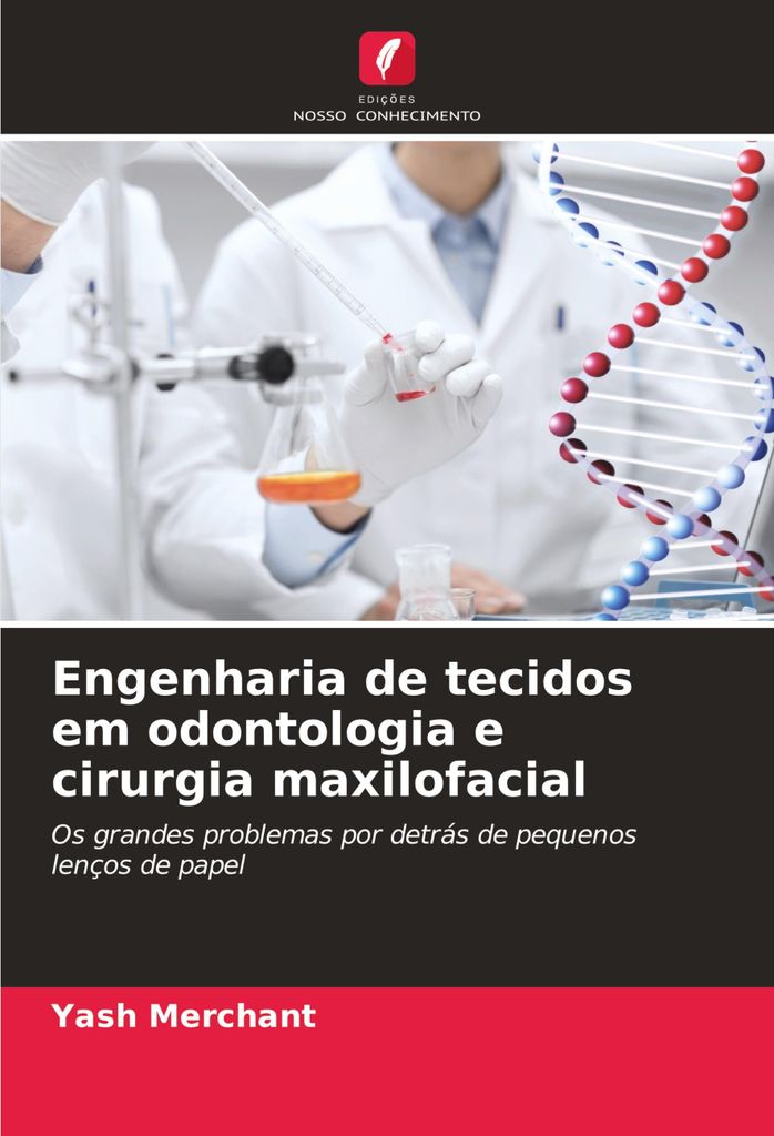 Engenharia de tecidos em odontologia e cirurgia maxilofacial