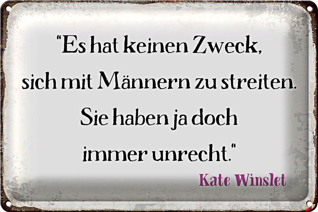 Blechschild Spruch 30x20cm keinen Zweck sich mit Männern