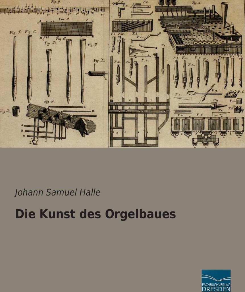 Die Kunst des Orgelbaues